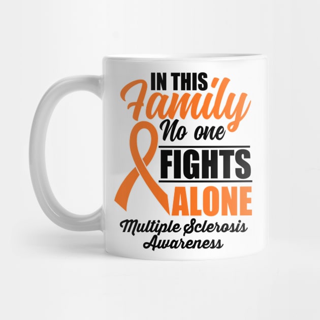 No One Fights Alone Multiple Sclerosis Awareness by JB.Collection